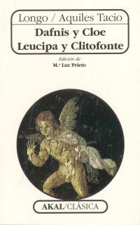 DAFNIS Y CLOE / LEUCIPA Y CLITOFONTE | 9788446010302 | LONGO / AQUILES TACIO