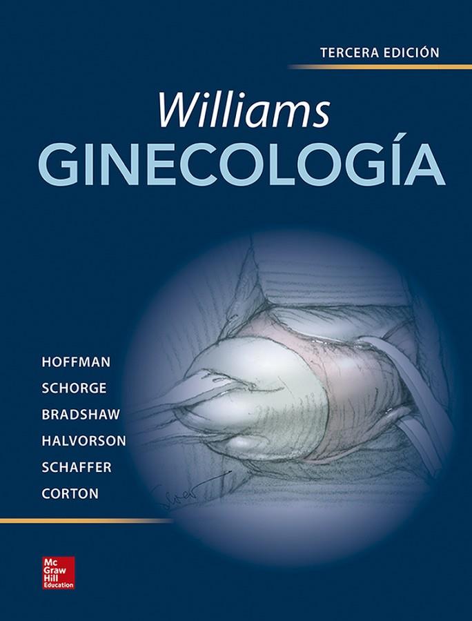 WILLIAMS - GINECOLOGÍA | 9781456256647 | HOFFMAN, BARBARA / SCHORGE, JOHN / BRADSHAW, KAREN / HALVORSON, LISA