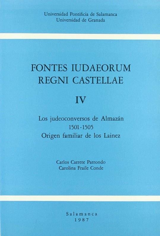 FONTES IUDAEORUM REGNI CASTELLAE IV | 9788472991866 | CARRETE PARRONDO, CARLOS / FRAILE CONDE, CAROLINA
