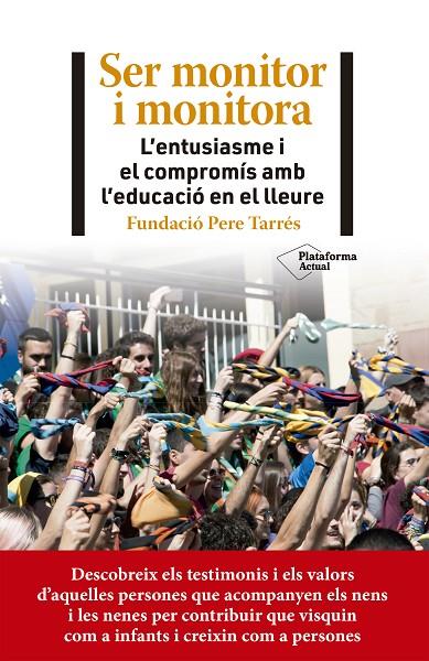 SER MONITOR I MONITORA | 9788418927782 | FUNDACIÓ PERE TARRÈS