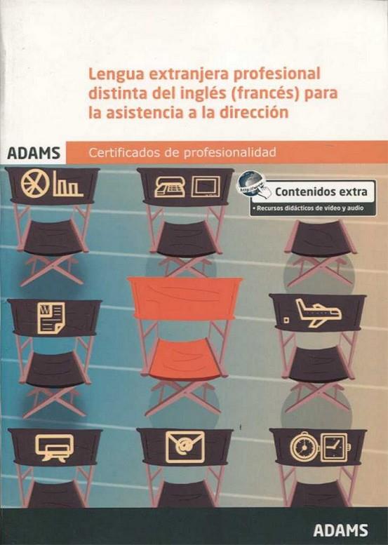 MÓDULO FORMATIVO 0985_2 LENGUA EXTRANJERA PROFESIONAL DISTINTA DEL INGLÉS PARA LA ASISTENCIA A LA DIRECCIÓN | 9788490252949