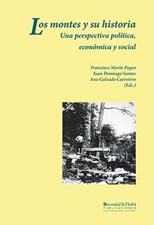 MONTES Y SU HISTORIA, LOS | 9788495089229 | CALZADO CARRETERO, ANA / DOMINGO SANTOS, JUAN / MARÍN PAGEO, FRANCISCO