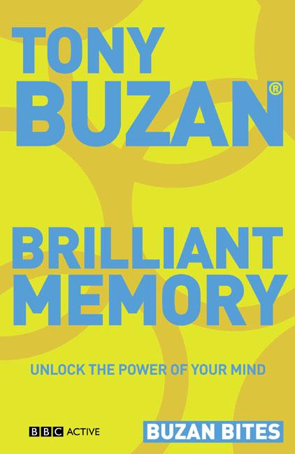 BUZAN BITES : BRILLIANT MEMORY : UNLOCK THE POWER OF YOUR MIND | 9780563520337 | BUZAN, TONY
