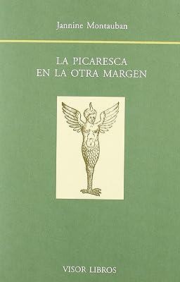 PICARESCA EN LA OTRA MARGEN, LA | 9788498951202 | MONTAUBAN, J.