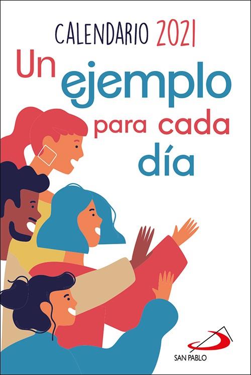CALENDARIO UN EJEMPLO PARA CADA DIA 2021 | 9788428558976 | EQUIPO SAN PABLO