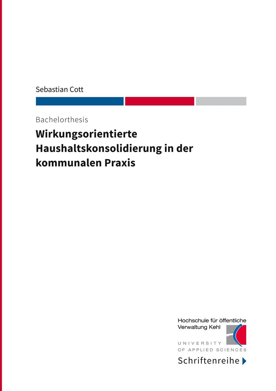WIRKUNGSORIENTIERTE HAUSHALTSKONSOLIDIERUNG IN DER KOMMUNALEN PRAXIS | 9783750402836 | COTT, SEBASTIAN / KEHL, HOCHSCHULE FUR OFFENTLICHE