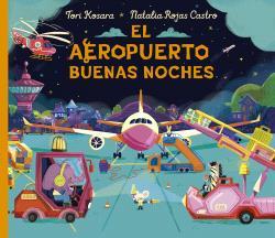 AEROPUERTO BUENAS NOCHES, EL | 9788491459071 | KOSARA, TORI