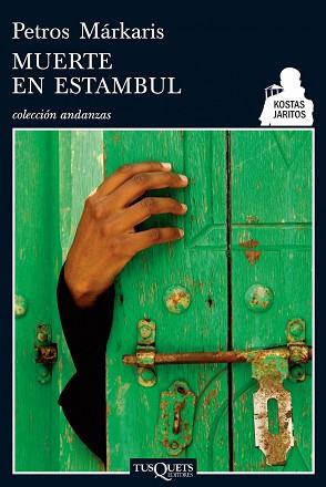 MUERTE EN ESTAMBUL (SERIE KOSTAS JARITOS 5) | 9788483831199 | MARKARIS, PETROS