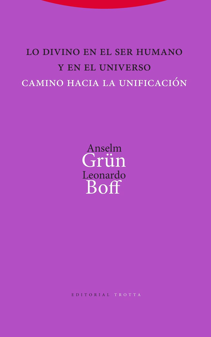 LO DIVINO EN EL SER HUMANO Y EN EL UNIVERSO | 9788498797794 | BOFF / GRUN