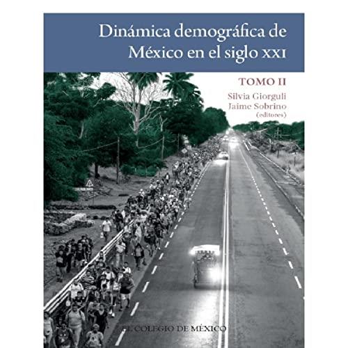 DINÁMICA DEMOGRÁFICA DE MÉXICO EN EL SIGLO XXI. TOMO 2 | 9786075640075 | SOBRINO, JAIME