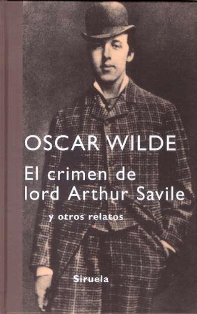 CRIMEN DE LORD ARTHUR SAVILE, EL | 9788498411485 | WILDE, OSCAR