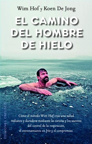 CAMINO DEL HOMBRE DE HIELO, EL | 9788411721639 | HOF, WIM / DE JONG, KOEN