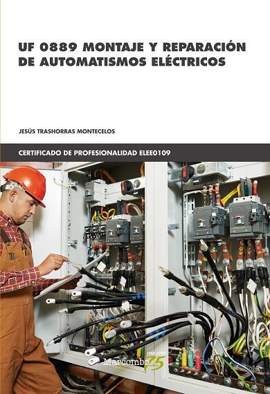 MONTAJE Y REPARACION DE AUTOMATISMOS UF088 | 9788426732248 | TRASHORRAS MONTECELOS, JESUS