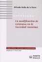 MODIFICACIÓN DE ESTATUTOS EN LA SOCIEDAD ANÓNIMA, LA | 9788484422631 | ÁVILA DE LA TORRE, ALFREDO