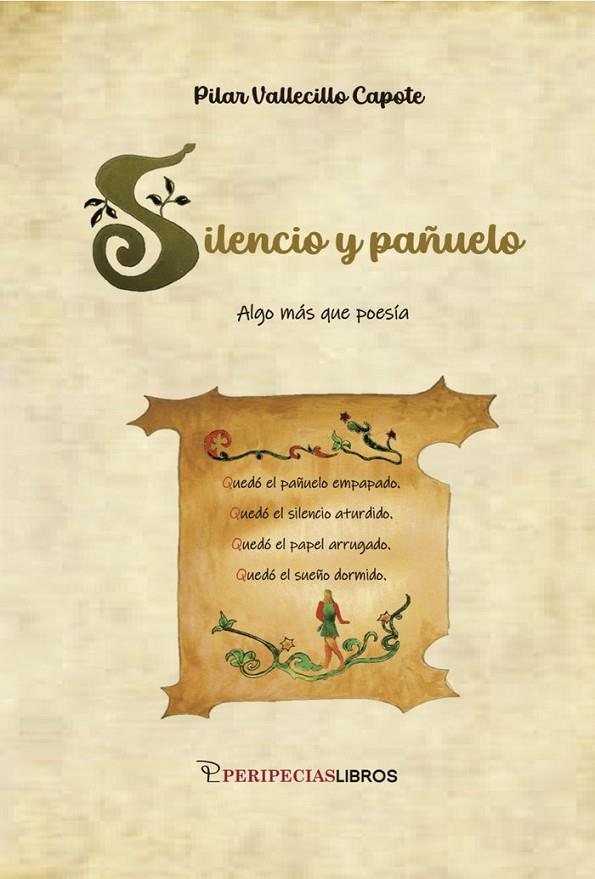 SILENCIO Y PAÑUELO | 9788412723458 | VALLECILLO CAPOTE, PILAR
