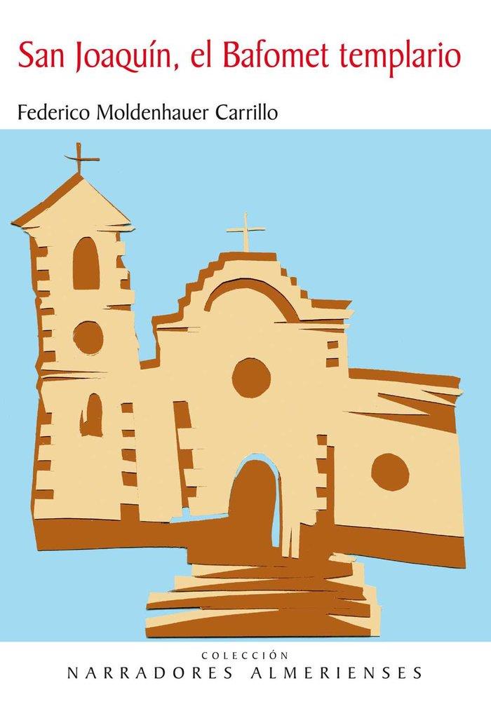 SAN JOAQUÍN, EL BAFOMET TEMPLARIO | 9788415387657 | MOLDENHAUER, FEDERICO