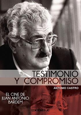 TESTIMONIO Y COMPROMISO | 9788489564725 | CASTRO, ANTONIO