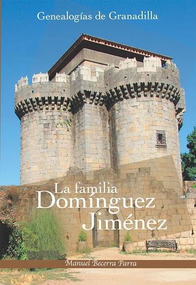 GENEALOGÍAS DE GRANADILLA | 9788412706499 | BECERRA PARRA, MANUEL