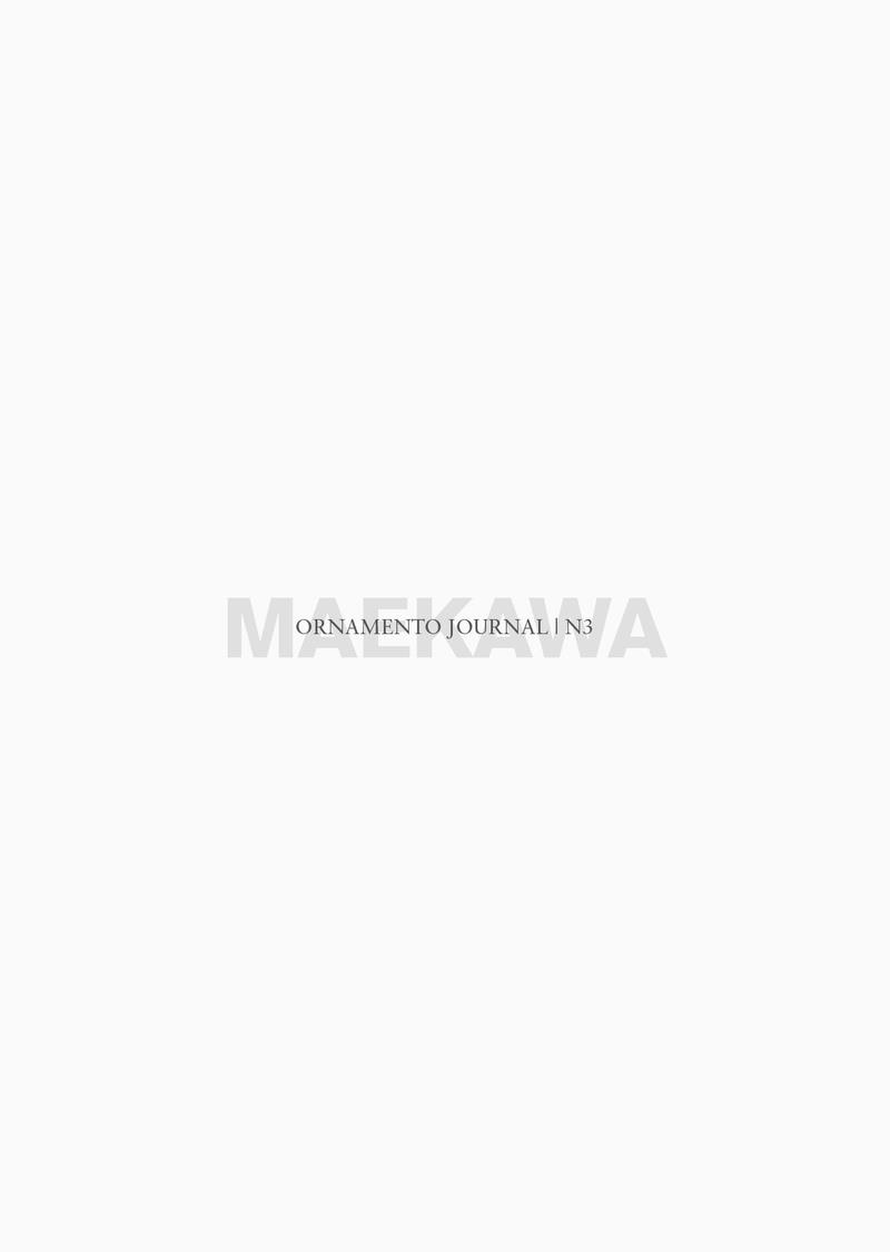 ORNAMENTO JOURNAL #3: MAEKAWA | 9788494917882 | SOTOS FERNANDEZ-ZUÑIGA, MIGUEL