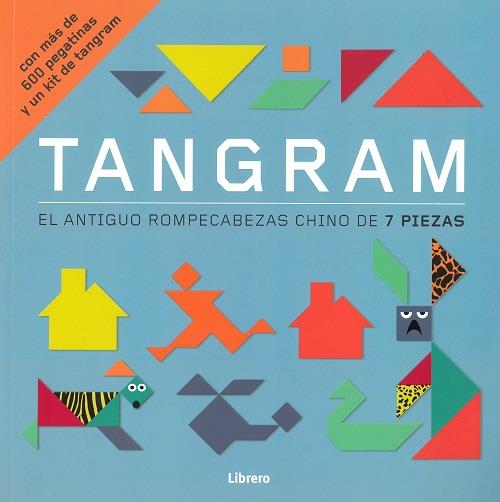 TANGRAM. EL ANTIGUO ROMPECABEZAS CHINO DE 7 PIEZAS | 9789089989987 | AAVV, AAVV