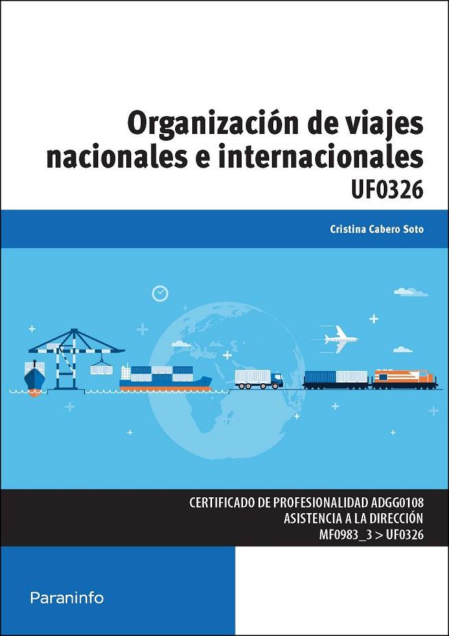 ORGANIZACIÓN DE VIAJES NACIONALES E INTERNACIONALES | 9788428398121 | CABERO SOTO, CRISTINA
