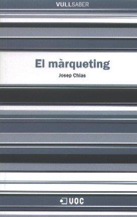 MARQUETING, EL | 9788497886604 | CHIAS, JOSEP