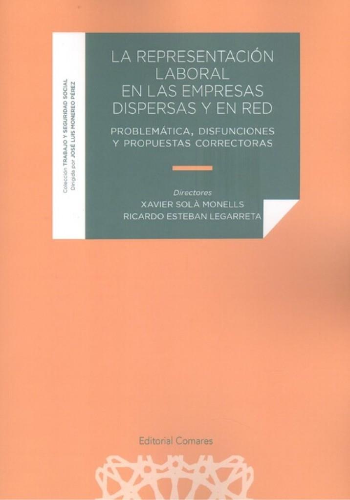 REPRESENTACIÓN LABORAL EN LAS EMPRESAS DISPERSAS Y EN RED, LA | 9788413691084 | SOLA MONELLS, XAVIER