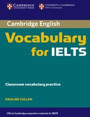 CAMBRIDGE VOCABULARY FOR IELTS WITHOUT ANSWERS | 9780521709767 | CULLEN, PAULINE
