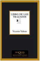 LIBRO DE LOS TRAZADOS, EL | 9788483109892 | VALERO, VICENTE