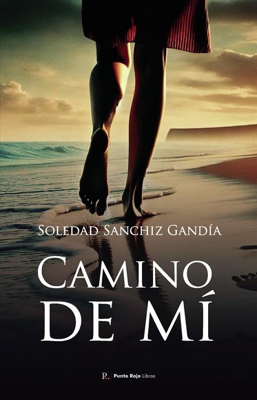 CAMINO DE MÍ | 9796993966553 | SANCHIZ GANDÍA, SOLEDAD
