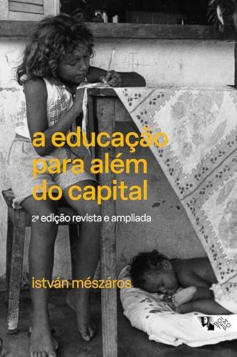 A EDUCAÇAO PARA ALEM DO CAPITAL | 9788575590683 | MESZAROS, ISTVAN