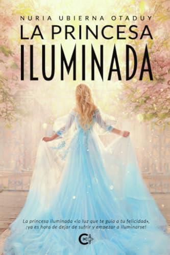 PRINCESA ILUMINADA, LA | 9788419995216 | UBIERNA OTADUY, NURIA