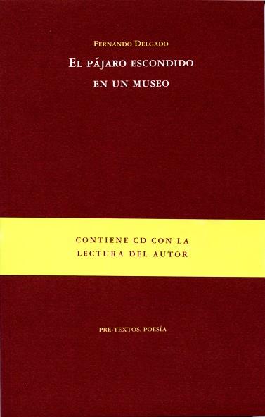PÁJARO ESCONDIDO EN UN MUSEO, EL | 9788492913343 | DELGADO, FERNANDO