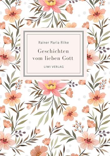 RAINER MARIA RILKE : GESCHICHTEN VOM LIEBEN GOTT | 9783965429826 | RILKE, RAINER MARIA