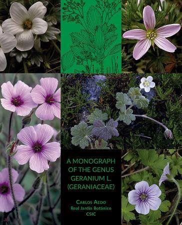A MONOGRAPH OF THE GENUS GERANIUM L GERANIACEAE | 9788400111236 | AEDO, CARLOS