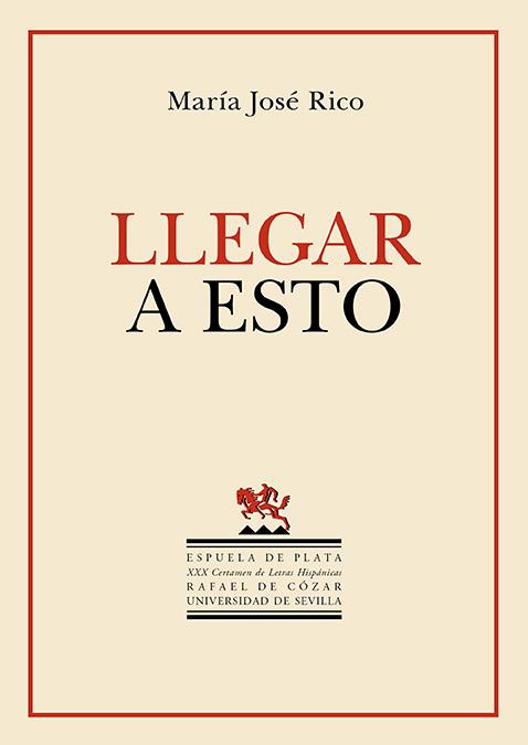 LLEGAR A ESTO | 9788419877550 | RICO, MARIA JOSE