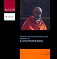 INVESTIDURA COMO DOCTOR HONORIS CAUSA POR LA UCLM DEL EXCELENTÍSIMO SR. D. ÁLVARO CUERVO GARCÍA | 9788484275213 | CUERVO GARCÍA, ÁLVARO