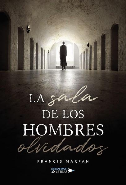 SALA DE LOS HOMBRES OLVIDADOS, LA | 9788418675621 | MARPAN, FRANCIS