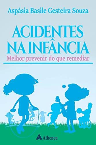 ACIDENTES NA INFANCIA | 9788538810650 | SOUZA, ASPASIA BASILE GESTEIRA