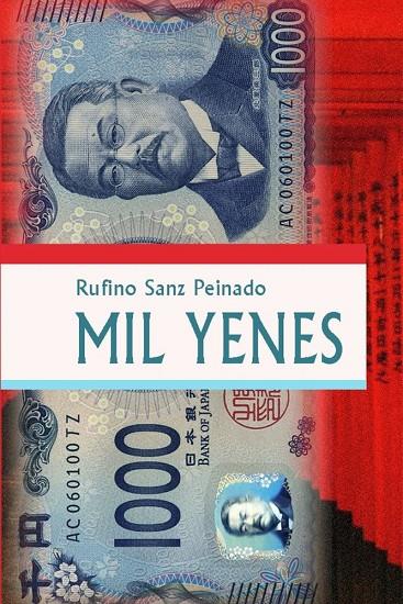 MIL YENES | 9788419813879 | SANZ PEINADO, RUFINO