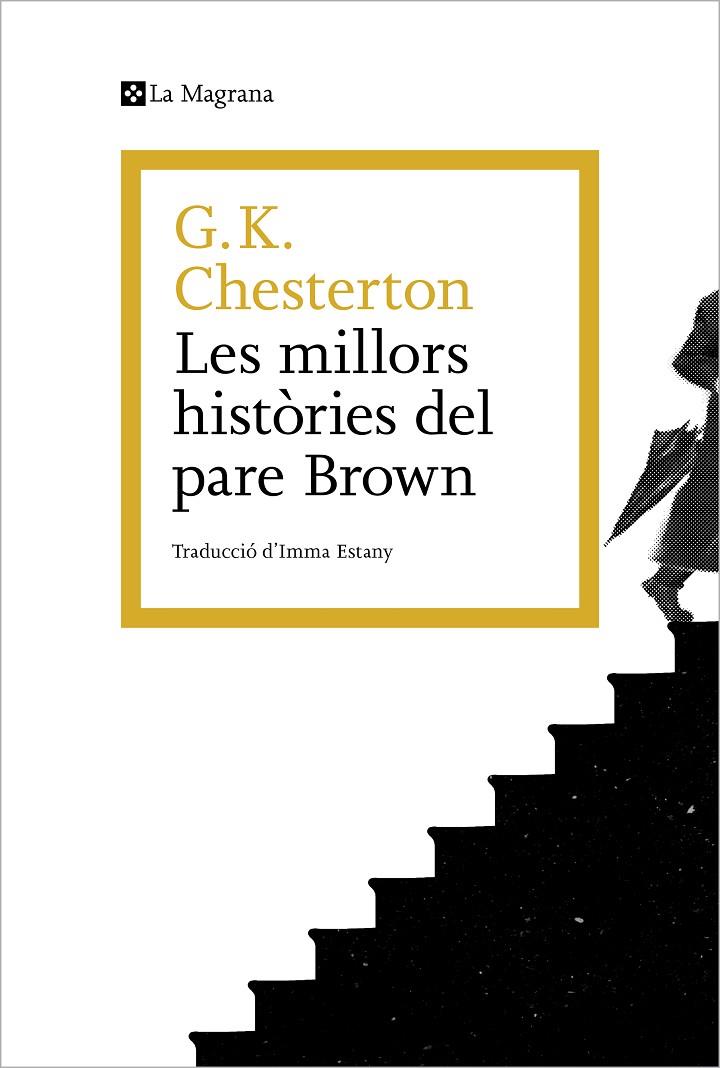 MILLORS HISTÒRIES DEL PARE BROWN, LES | 9788419013965 | CHESTERTON, G. K.