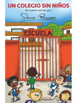 COLEGIO SIN NIÑOS, UN | 9788412726930 | ROMERO, SENSI
