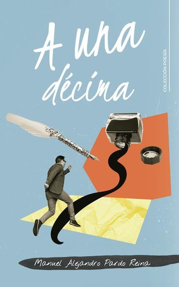 A UNA DÉCIMA | 9791387826345 | PARDO REINA, MANUEL ALEJANDRO