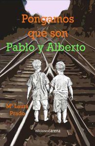 PONGAMOS QUE SON PABLO Y ALBERTO | 9788416054350 | PRADO SANCHEZ, MARIA LAURA
