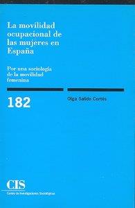 MOVILIDAD OCUPACIONAL DE LAS MUJERES EN ESPAÑA, LA | 9788474763164 | SALIDO CORTES, OLGA