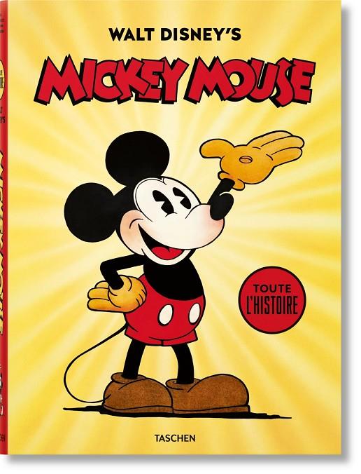 WALT DISNEY'S MICKEY MOUSE. TOUTE L'HISTOIRE (ÉDITION EN FRANÇAIS) | 9783836583572