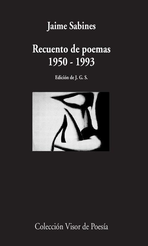 RECUENTO DE POEMAS. 1950 - 1993 | 9788498958539 | SABINES, JAIME