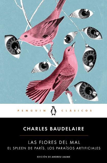 FLORES DEL MAL, LAS / EL SPLEEN DE PARÍS / LOS PARAÍSOS ARTIFICIALES | 9788491053316 | BAUDELAIRE, CHARLES
