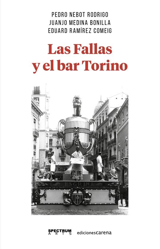 FALLAS Y EL BAR TORINO, LAS | 9788418323638 | MEDINA / NEBOT
