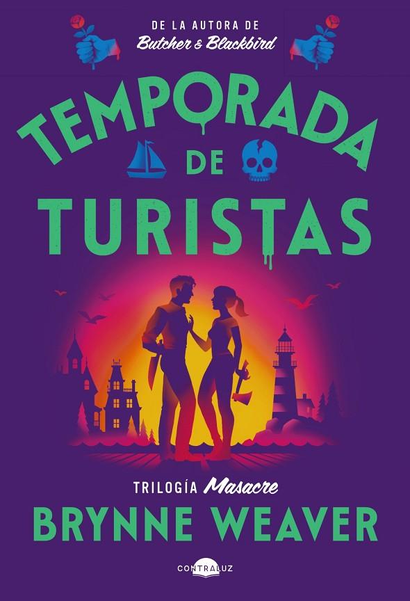 TEMPORADA DE TURISTAS (TRILOGÍA MASACRE 1) | 9791387810313 | WEAVER, BRYNNE